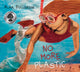 Book cover of: No More Plastic. By: Alma Fullerton
