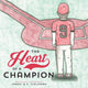 Book cover of: Heart of a Champion. By: James R. E. Coleman