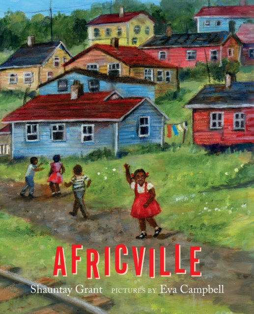 Book cover of: Africville. By: Shauntay Grant