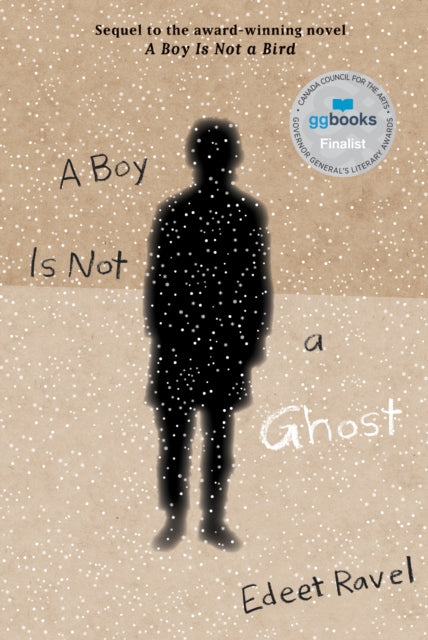 Book cover of: Boy Is Not a Ghost. By: Edeet Ravel