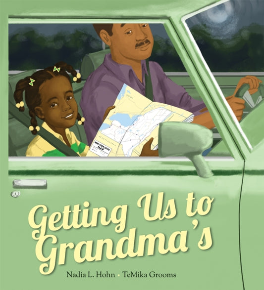 Book cover of: Getting Us to Grandma's. By: Nadia L. Hohn