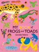 Book cover of: My Book of Frogs and Toads. By: Geraldo Valério