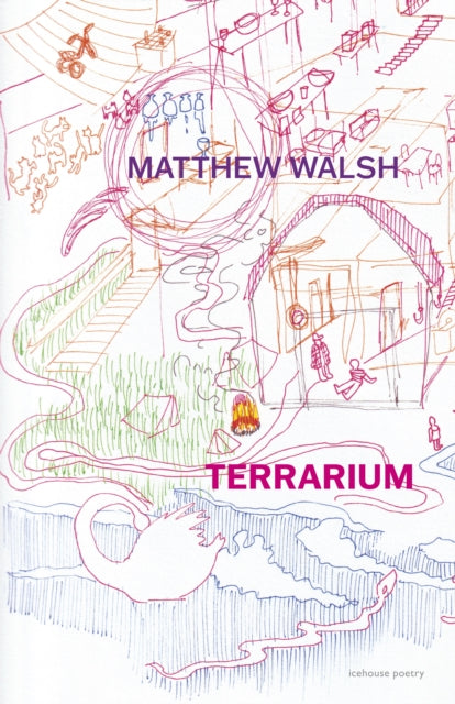 Book cover of: Terrarium. By: Matthew Walsh
