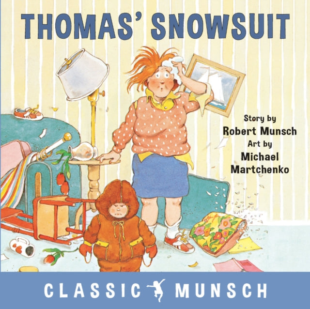 Book cover of: Thomas' Snowsuit. By: Robert N Munsch