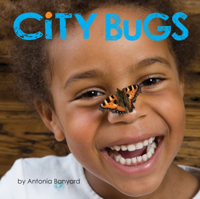 Book cover of: City Bugs. By: Antonia Banyard