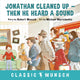 Book cover of: Jonathan Cleaned Up ... Then He Heard a Sound. By: Robert N Munsch