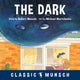 Book cover of: Dark. By: Michael Martchenko