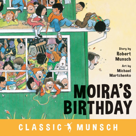 Book cover of: Moira's Birthday. By: Robert N Munsch