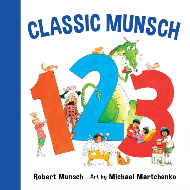 Book cover of: Classic Munsch 123. By: Robert N Munsch