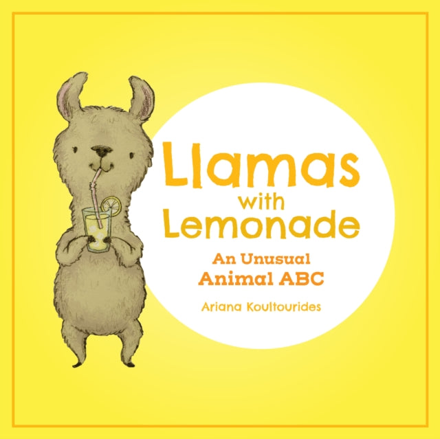 Book cover of: Llamas With Lemonade. By: Ariana Koultourides