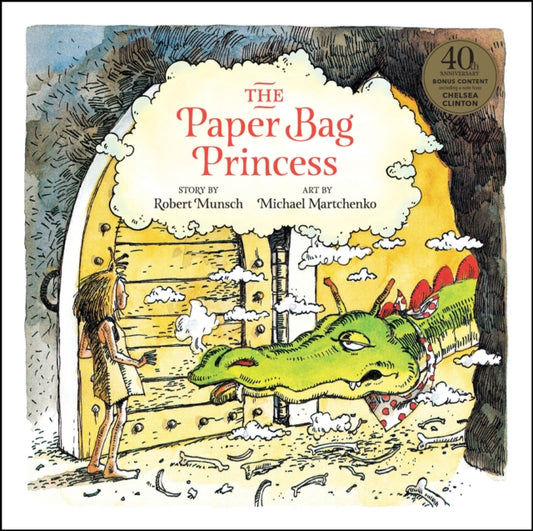 Book cover of: Paper Bag Princess 40th anniversary edition. By: Robert N Munsch