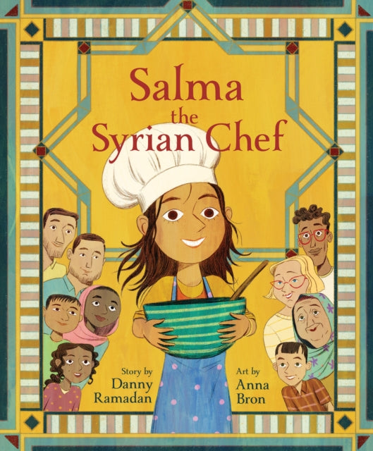Book cover of: Salma the Syrian Chef. By: Danny Ramadan