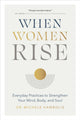 Book cover of: When Women Rise. By: Michele Kambolis
