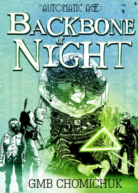 Book cover of: Backbone of Night. By: G. M. B. Chomichuk