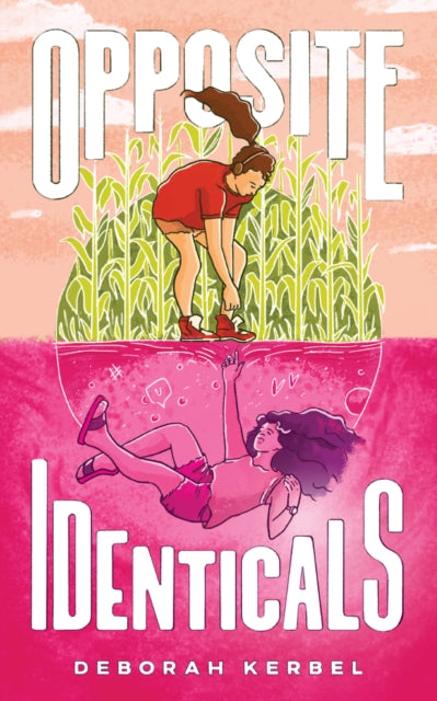 Book cover of: Opposite Identicals. By: Deborah Kerbel