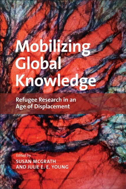 Book cover of: Mobilizing Global Knowledge. By: Susan McGrath