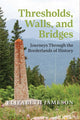 Book cover of: Thresholds, Walls, and Bridges
