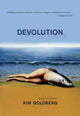 Book cover of: Devolution. By: Kim Goldberg
