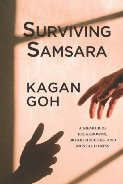 Book cover of: Surviving Samsara. By: Kagan Goh