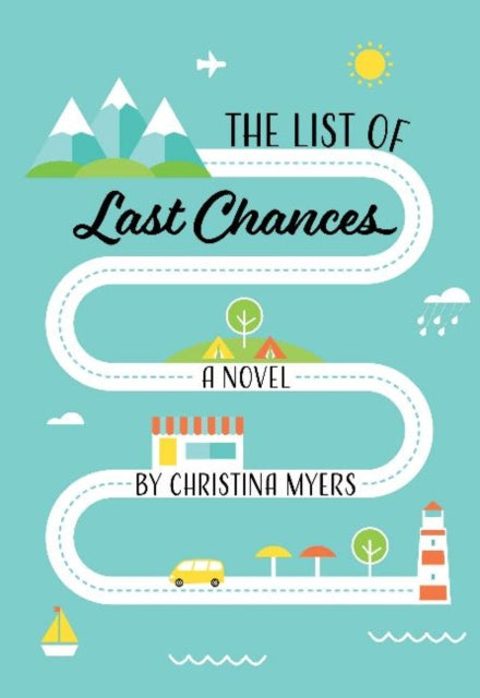Book cover of: List of Last Chances. By: Christina Myers