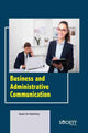 Book cover of: Business and Administrative Communication. By: Seyed Ali Fallahchay