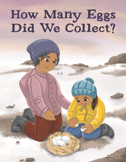 Book cover of: How Many Eggs Did We Collect?. By: Rachel Rupke