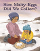 Book cover of: How Many Eggs Did We Collect?. By: Rachel Rupke