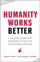 Book cover of: Humanity Works Better. By: Deborah Cohen