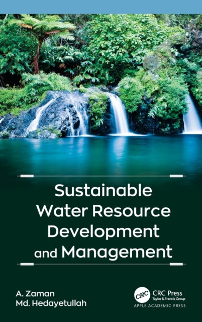 Book cover of: Sustainable Water Resource Development and Management. By: A. Zaman
