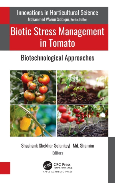 Book cover of: Biotic Stress Management in Tomato. By: Shashank Shekhar Solankey