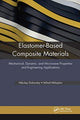 Book cover of: Elastomer-Based Composite Materials. By: Nikolay Dishovsky