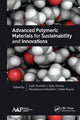 Book cover of: Advanced Polymeric Materials for Sustainability and Innovations. By: Sajith Thottathil