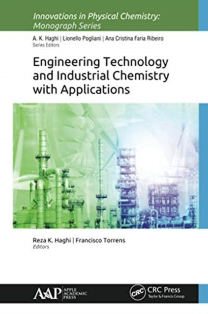 Book cover of: Engineering Technology and Industrial Chemistry with Applications. By: Reza K. Haghi