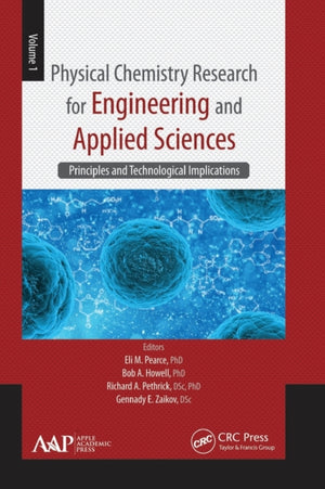 Physical Chemistry Research for Engineering and Applied Sciences, Volume One