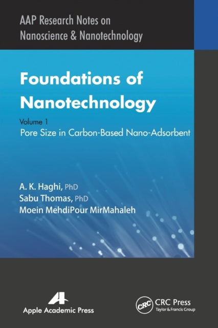 Book cover of: Foundations of Nanotechnology, Volume One. By: A. K. Haghi