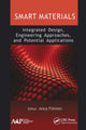 Book cover of: Smart Materials: Integrated Design, Engineering Approaches, and Potential Applications. By: Anca Filimon
