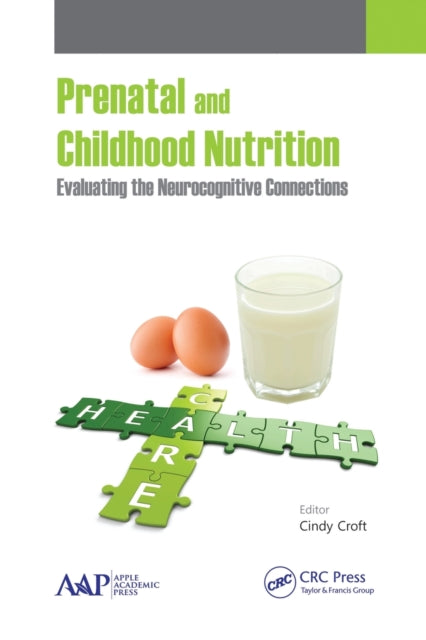 Book cover of: Prenatal and Childhood Nutrition. By: Cindy Croft