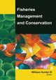 Book cover of: Fisheries Management and Conservation. By: William Hunter