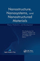 Book cover of: Nanostructure, Nanosystems, and Nanostructured Materials. By: P. M. Sivakumar