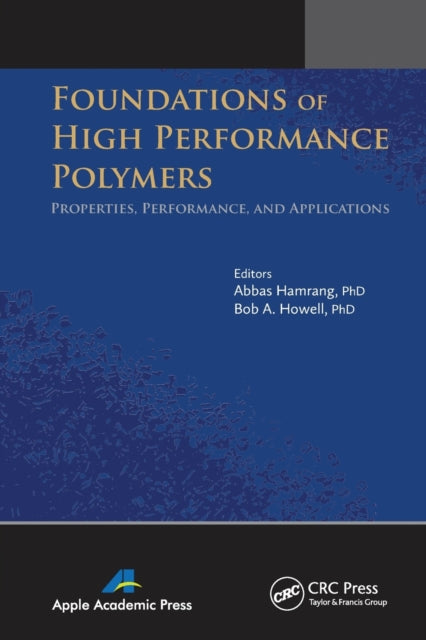 Foundations of High Performance Polymers