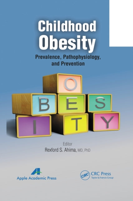 Book cover of: Childhood Obesity. By: Rexford S. Ahima