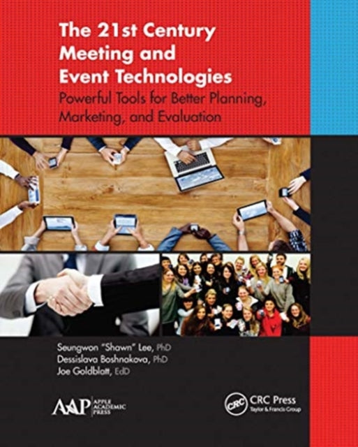 Book cover of: 21st Century Meeting and Event Technologies. By: Seungwon Lee