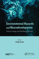 Book cover of: Environmental Hazards and Neurodevelopment. By: Cindy Croft