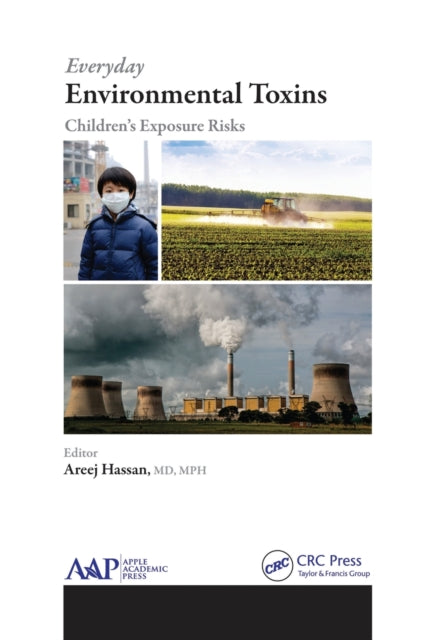 Book cover of: Everyday Environmental Toxins. By: Areej Hassan
