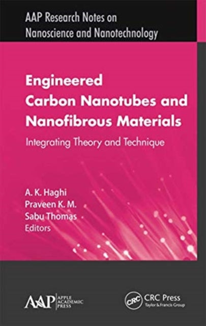 Book cover of: Engineered Carbon Nanotubes and Nanofibrous Material. By: A. K. Haghi