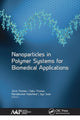 Book cover of: Nanoparticles in Polymer Systems for Biomedical Applications. By: Jince Thomas