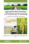Agronomic Rice Practices and Postharvest Processing