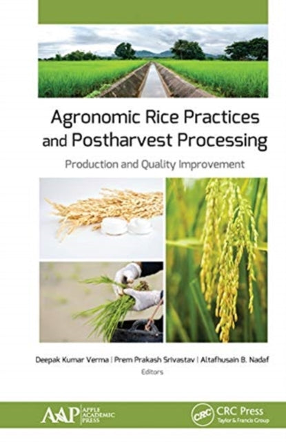 Book cover of: Agronomic Rice Practices and Postharvest Processing. By: Deepak Kumar Verma