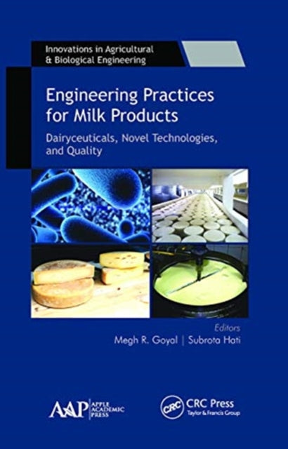 Book cover of: Engineering Practices for Milk Products. By: Megh Raj Goyal