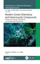 Book cover of: Modern Green Chemistry and Heterocyclic Compounds. By: Ravindra S. Shinde